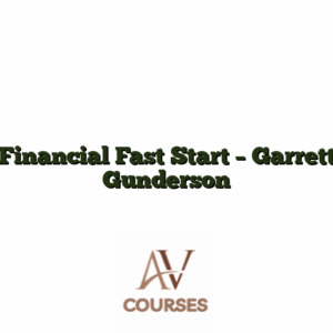Financial Fast Start - Garrett Gunderson