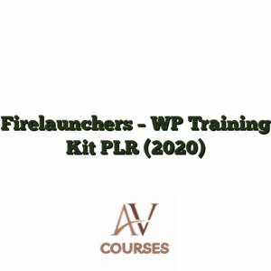 Firelaunchers - WP Training Kit PLR (2020)