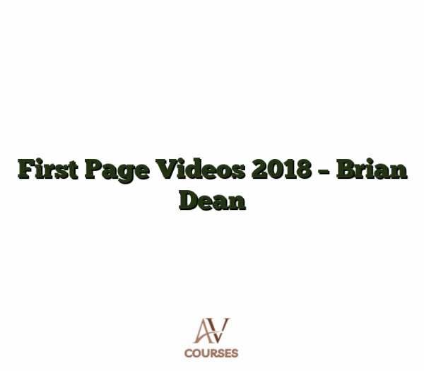 First Page Videos 2018 - Brian Dean