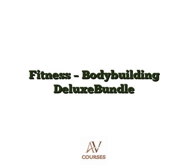Fitness - Bodybuilding DeluxeBundle
