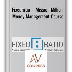 Mission Million Money Management Course – Fixedratio