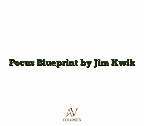 Focus Blueprint by Jim Kwik