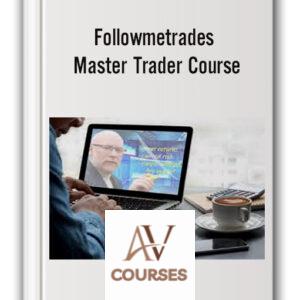 Master Trader Course – Followmetrades