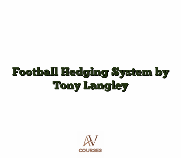 Football Hedging System by Tony Langley