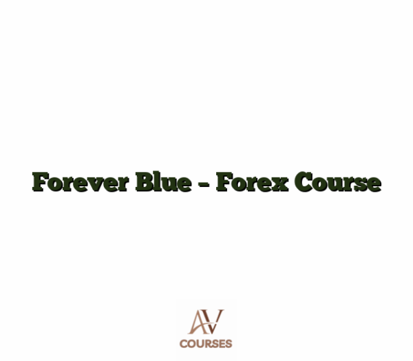 Forever Blue - Forex Course