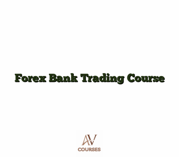 Forex Bank Trading Course