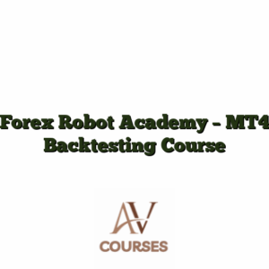 Forex Robot Academy - MT4 Backtesting Course