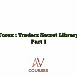 Forex : Traders Secret Library Part 1