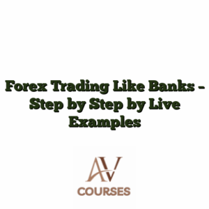 Forex Trading Like Banks - Step by Step by Live Examples