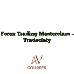 Forex Trading Masterclass - Tradeciety