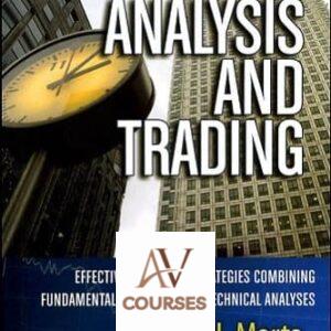 Forex Analysis and Trading: Effective Top-Down Strategies Combining Fundamental, Position, and Technical Analyses