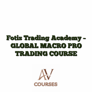 Fotis Trading Academy - GLOBAL MACRO PRO TRADING COURSE