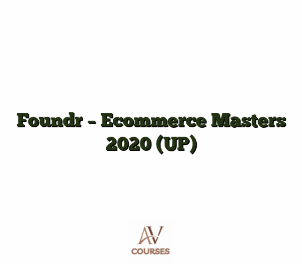 Foundr - Ecommerce Masters 2020 (UP)