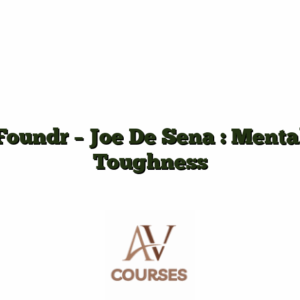 Foundr - Joe De Sena : Mental Toughness