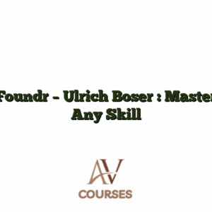 Foundr - Ulrich Boser : Master Any Skill