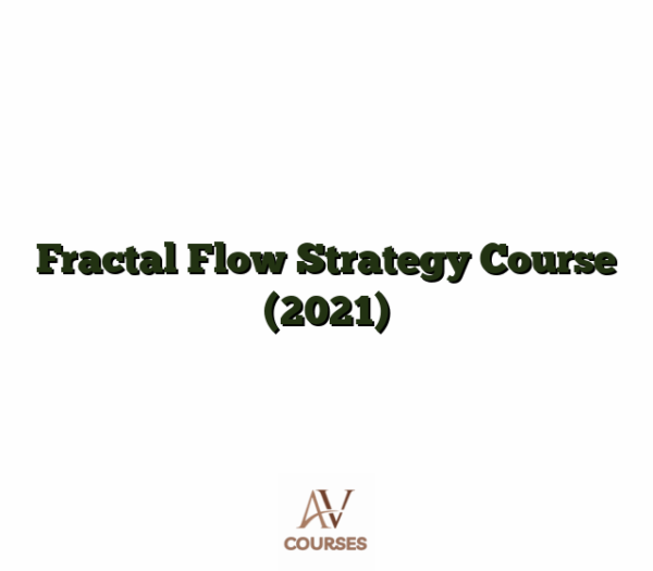 Fractal Flow Strategy Course (2021)