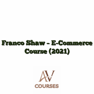 Franco Shaw - E-Commerce Course (2021)