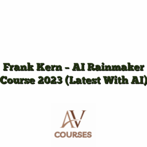 Frank Kern - AI Rainmaker Course 2023 [Latest With AI]