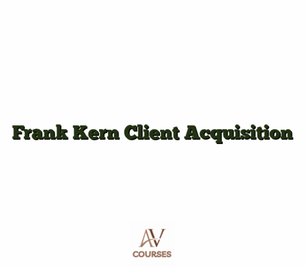 Frank Kern Client Acquisition