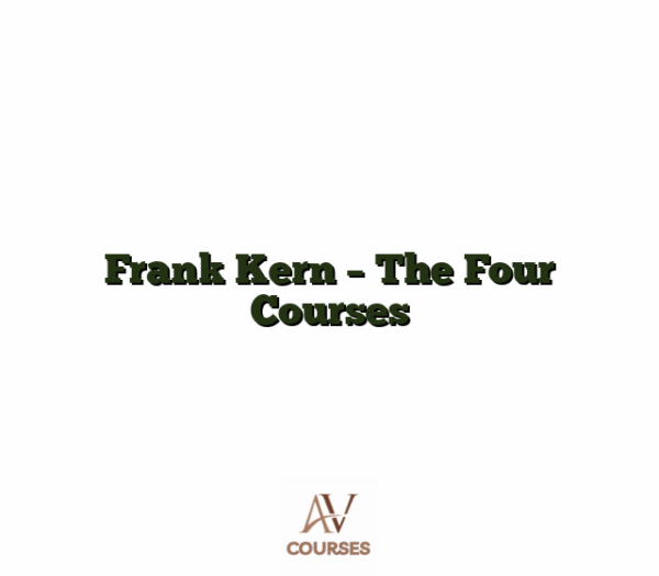Frank Kern - The Four Courses