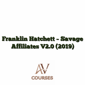 Franklin Hatchett - Savage Affiliates V2.0 (2019)