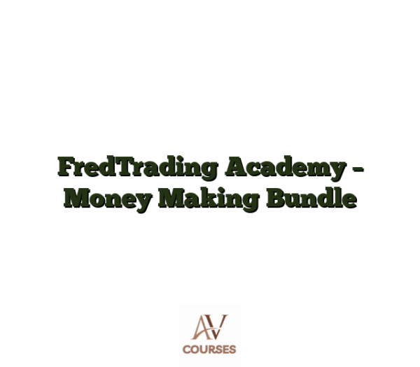 FredTrading Academy - Money Making Bundle