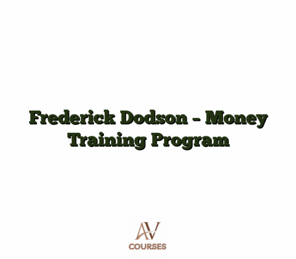 Frederick Dodson - Money Training Program