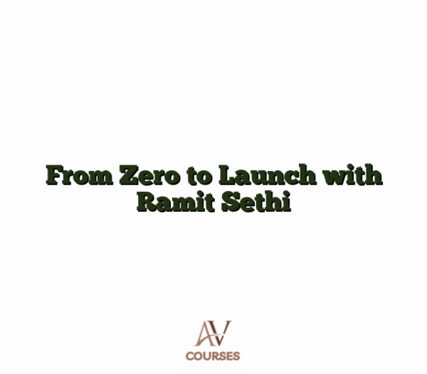 From Zero to Launch with Ramit Sethi