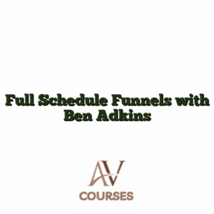 Full Schedule Funnels with Ben Adkins
