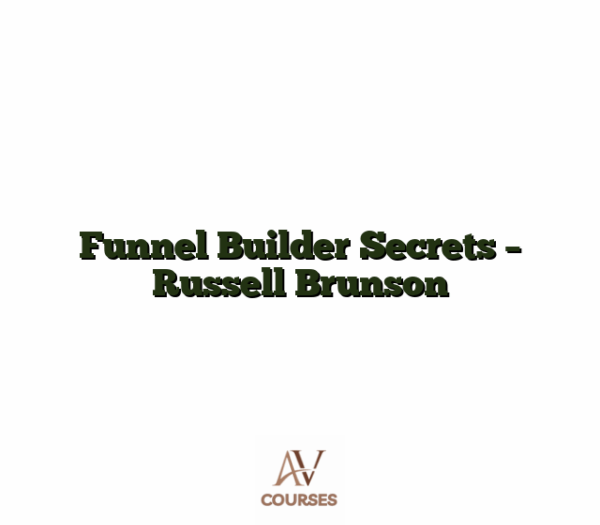 Funnel Builder Secrets - Russell Brunson