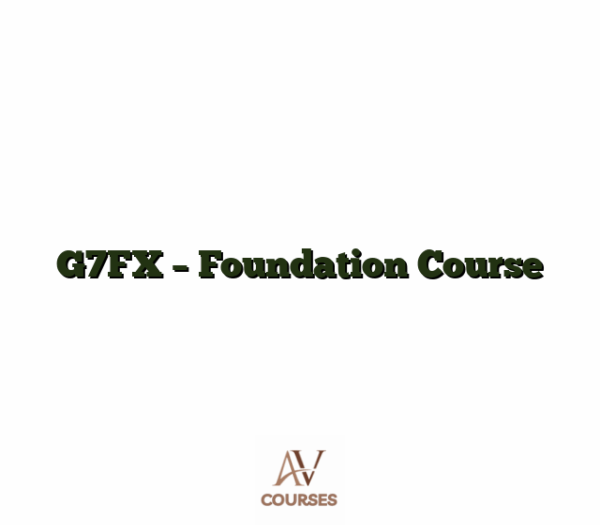 G7FX - Foundation Course