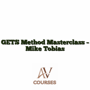 GETS Method Masterclass - Mike Tobias