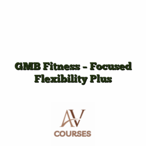 GMB Fitness - Focused Flexibility Plus