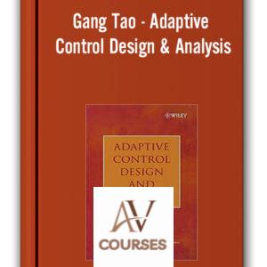 Gang Tao – Adaptive Control Design & Analysis
