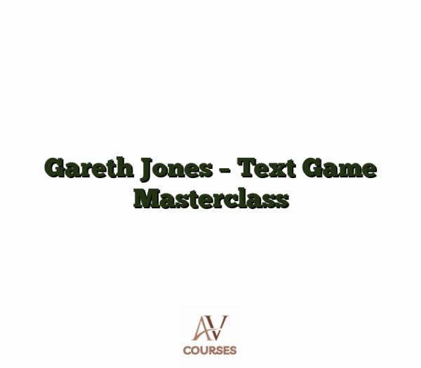Gareth Jones - Text Game Masterclass