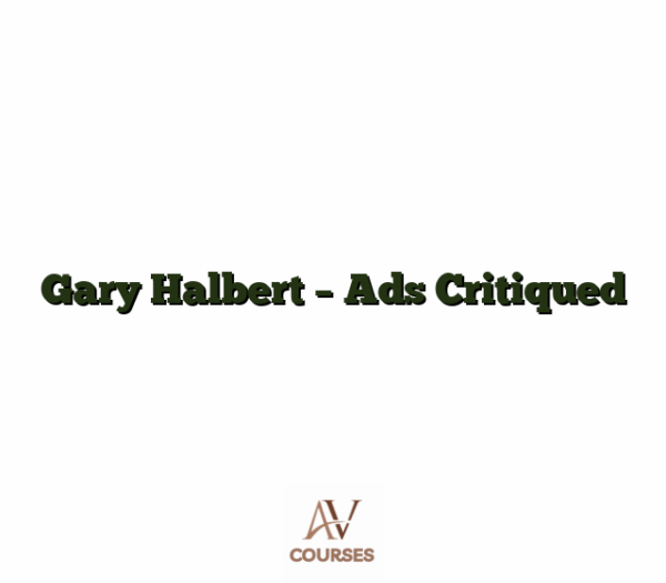 Gary Halbert - Ads Critiqued