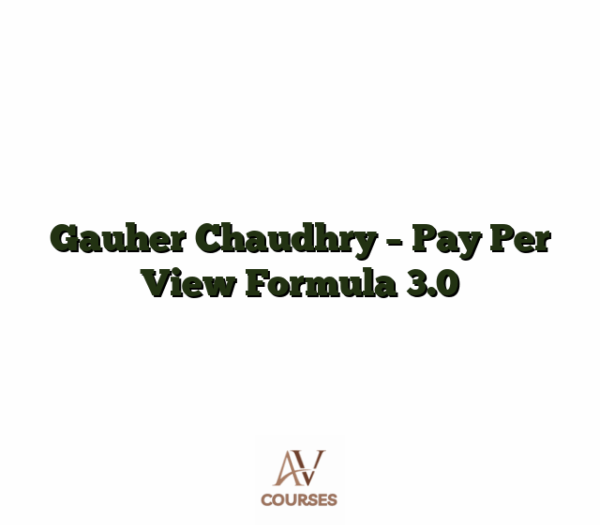 Gauher Chaudhry - Pay Per View Formula 3.0