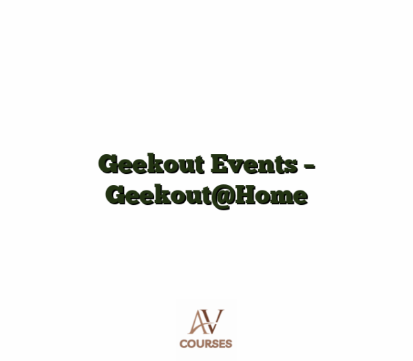 Geekout Events - Geekout@Home
