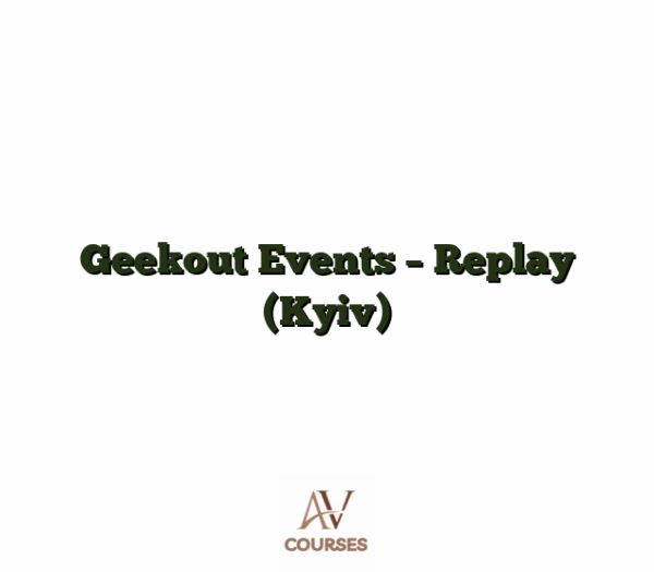 Geekout Events - Replay (Kyiv)