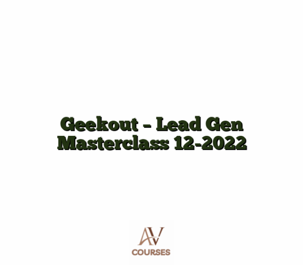 Geekout - Lead Gen Masterclass 12-2022