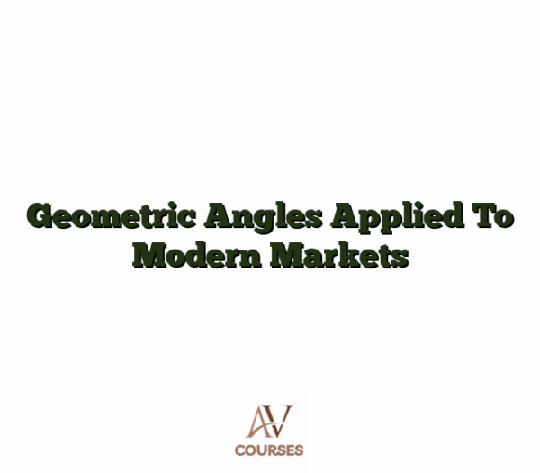 Geometric Angles Applied To Modern Markets