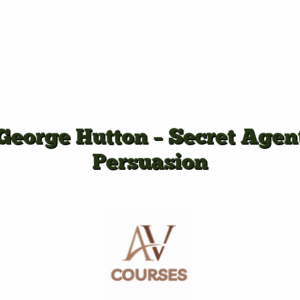 George Hutton - Secret Agent Persuasion