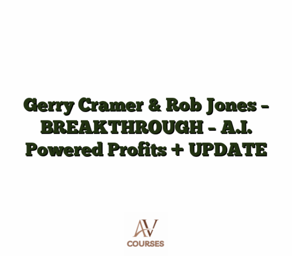 Gerry Cramer & Rob Jones -  BREAKTHROUGH - A.I. Powered Profits + UPDATE