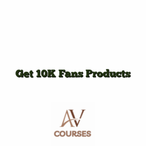 Get 10K Fans Products