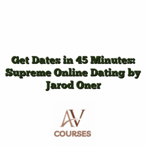 Get Dates in 45 Minutes: Supreme Online Dating by Jarod Oner
