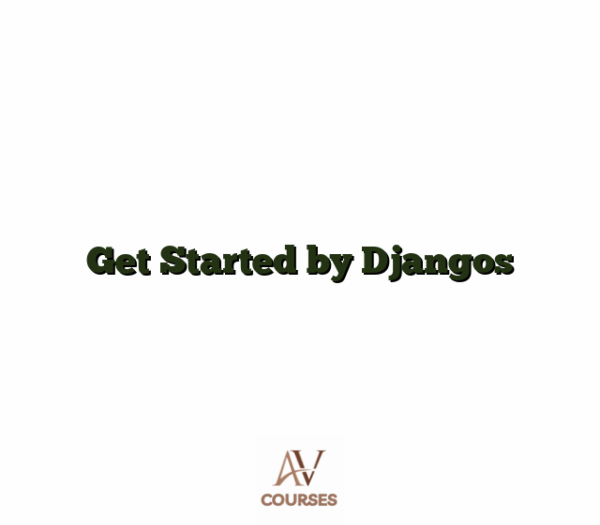 Get Started by Djangos