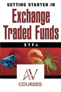 Getting Started in Exchange Traded Funds (ETFs)