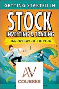 Getting Started in Stock Investing and Trading, Illustrated Edition