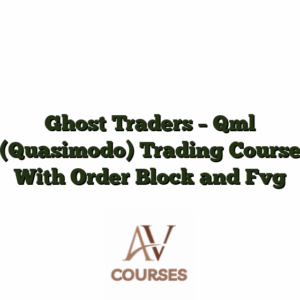 Ghost Traders - Qml (Quasimodo) Trading Course With Order Block and Fvg