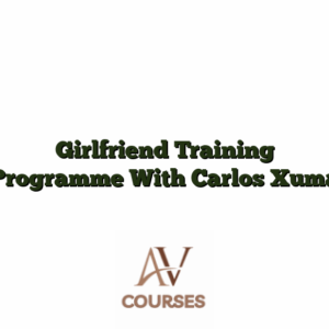Girlfriend Training Programme With Carlos Xuma